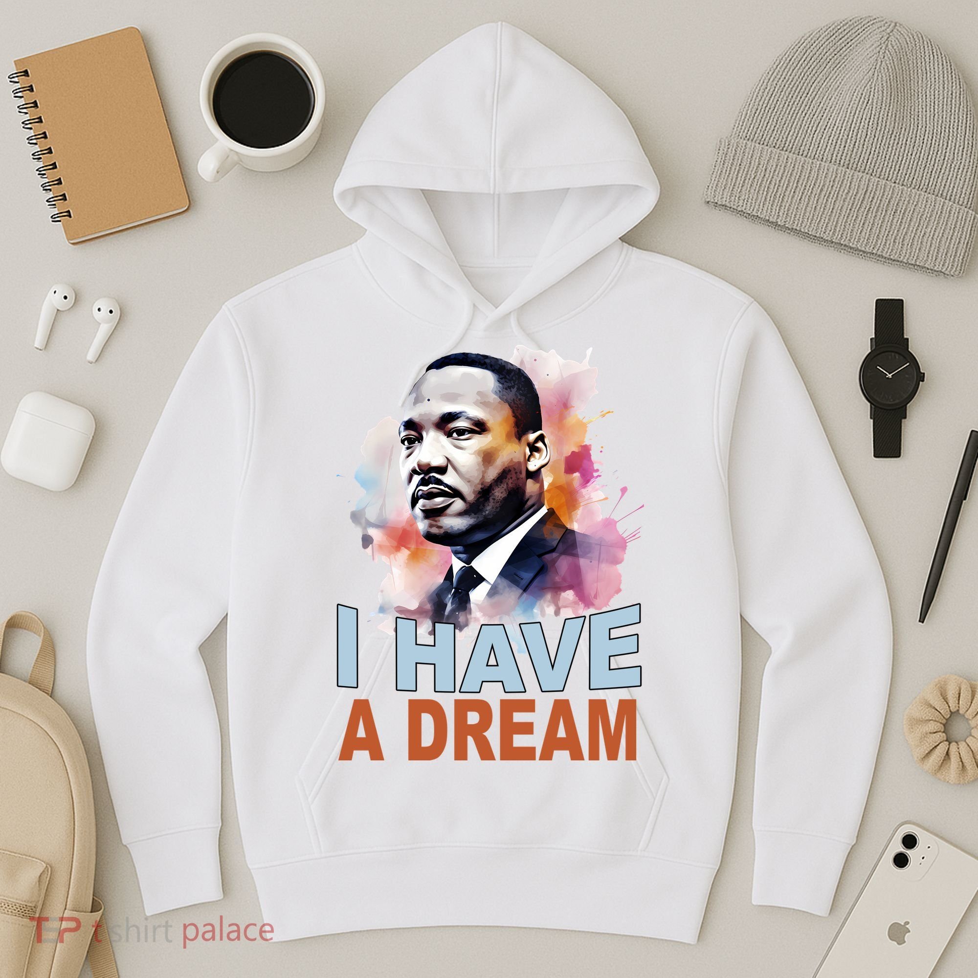 I Have A Dream Martin Luther King Jr. Mlk Day Hoodie