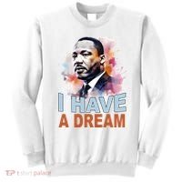 I Have A Dream Martin Luther King Jr. Mlk Day Sweatshirt thumb 0