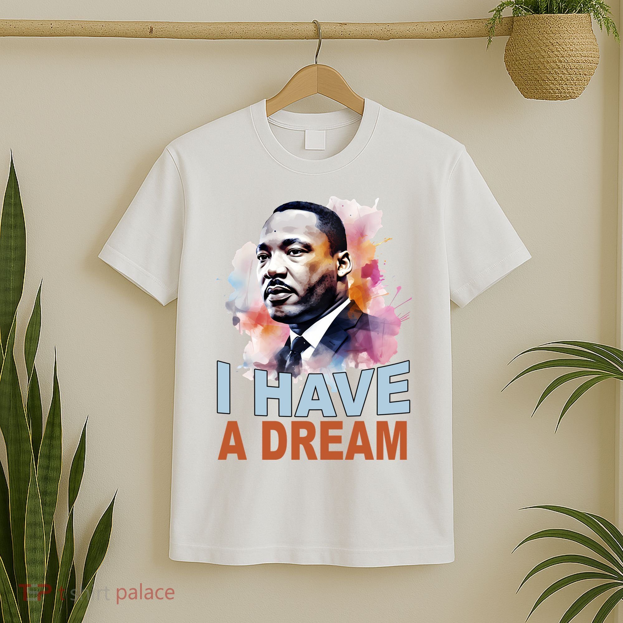 I Have A Dream Martin Luther King Jr. Mlk Day T-Shirt