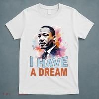 I Have A Dream Martin Luther King Jr. Mlk Day T-Shirt thumb 5