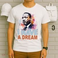 I Have A Dream Martin Luther King Jr. Mlk Day T-Shirt thumb 6