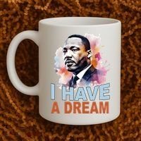 I Have A Dream Martin Luther King Jr. Mlk Day Coffee Mug thumb 2