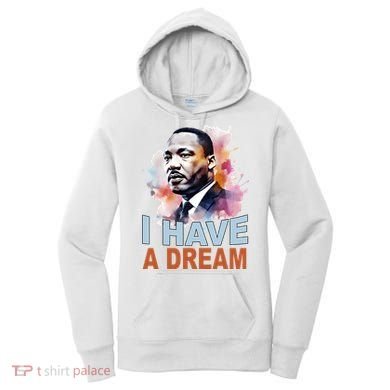 I Have A Dream Martin Luther King Jr. Mlk Day Women's Hoodie