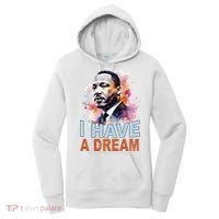 I Have A Dream Martin Luther King Jr. Mlk Day Women's Hoodie thumb 0