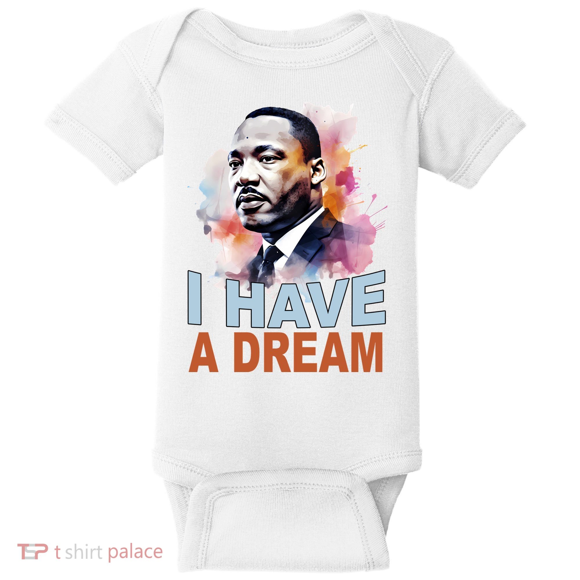 I Have A Dream Martin Luther King Jr. Mlk Day Baby Bodysuit