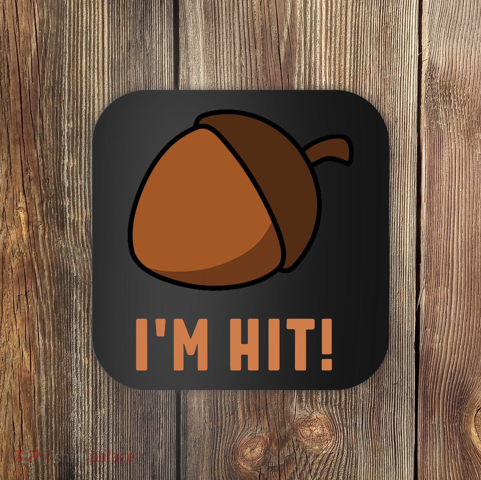 Im Hit Acorn Meme Funny Cop Parody 2024 Police Coaster