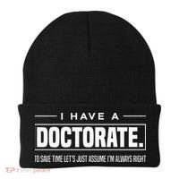 I Have A Doctorate Funny Doctoral Degree Graduation PhD Beanie thumb 0