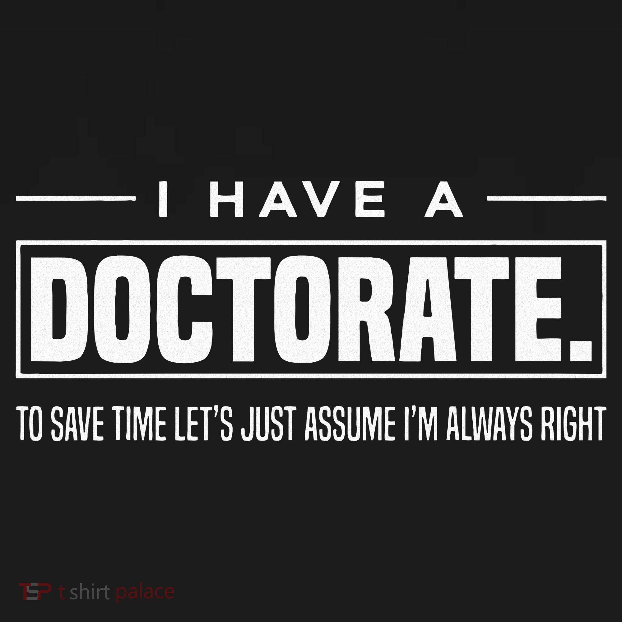 I Have A Doctorate Funny Doctoral Degree Graduation PhD Mousepad
