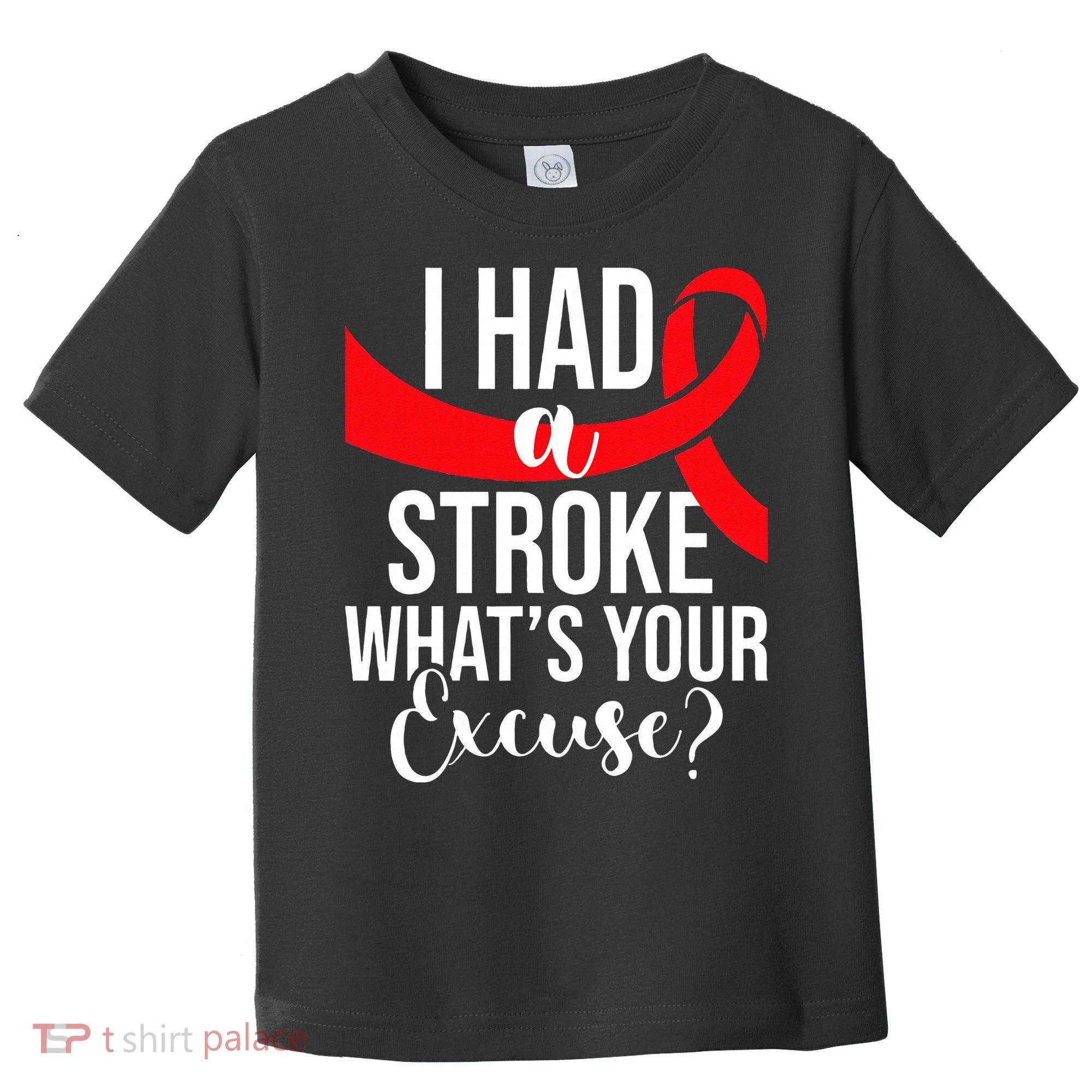 I Had A Stroke Stroke Survivor Red Awareness Ribbon Toddler T-Shirt