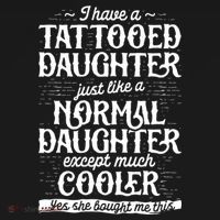 I Have A Tattooed Daughter Just Like A Normal Daughter Except Much Cooler Visor thumb 3