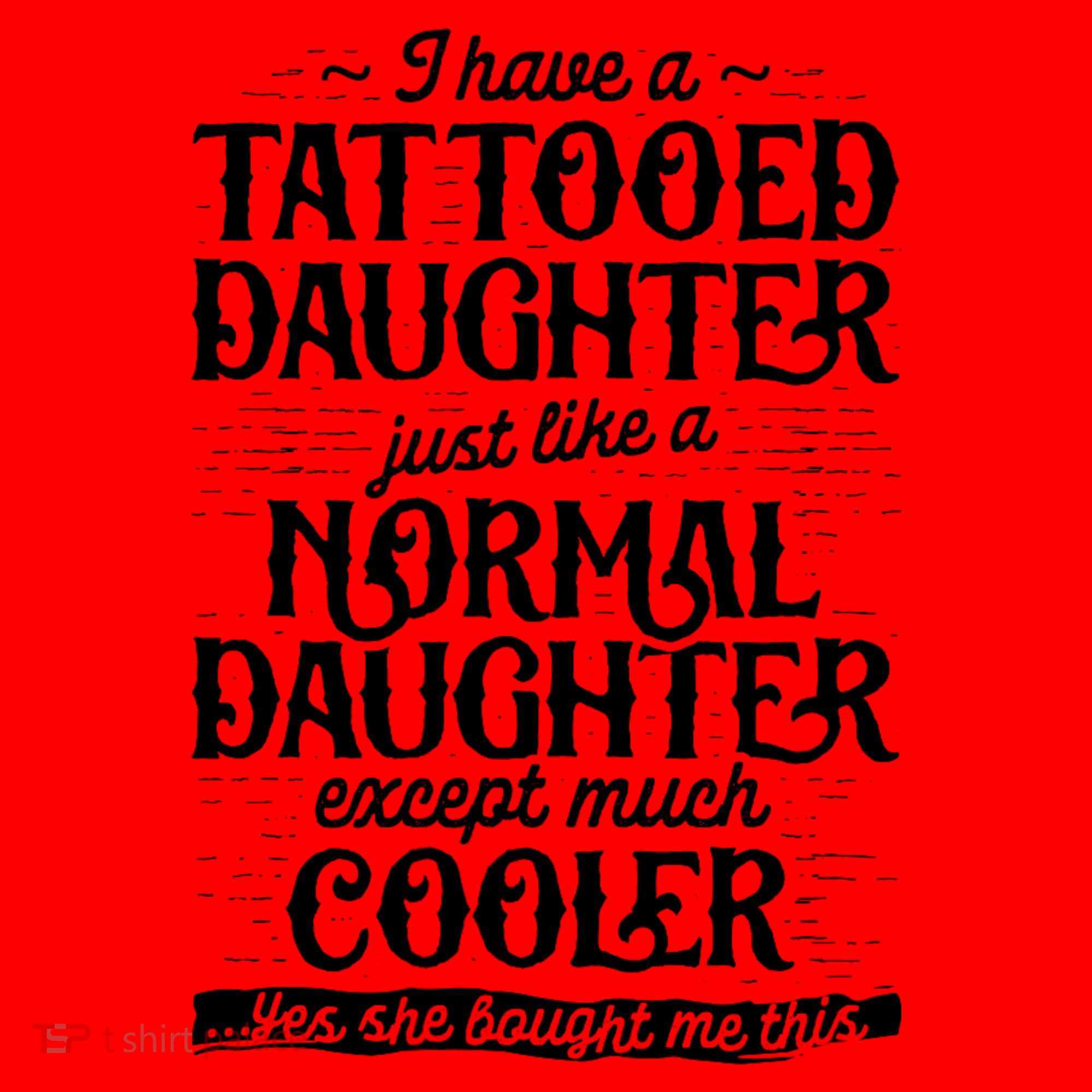I Have A Tattooed Daughter Just Like A Normal Daughter Except Much Cooler Santa Hat