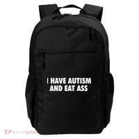 I Have Autism And Eat Ass Backpack thumb 0