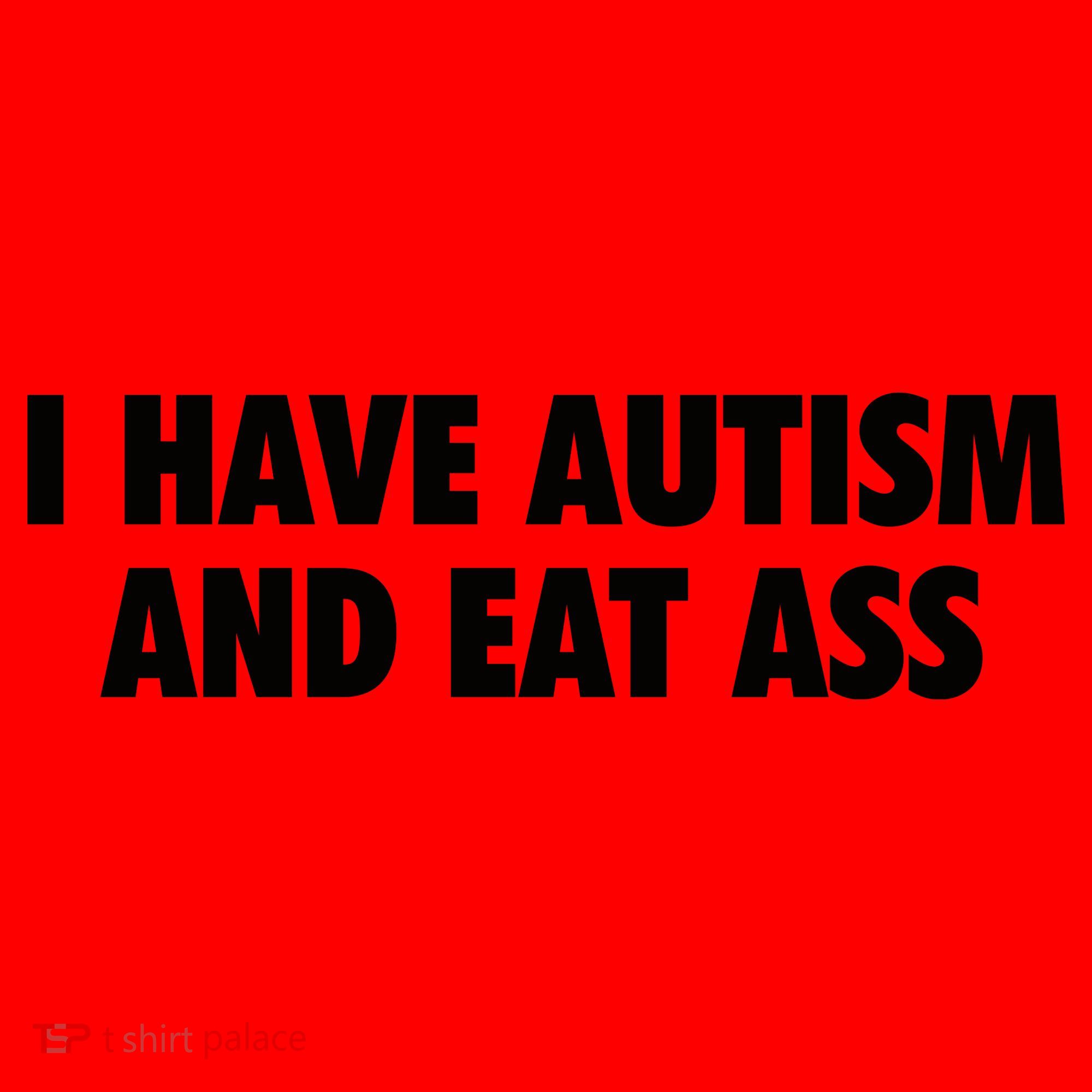 I Have Autism And Eat Ass Santa Hat