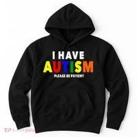I Have Autism Please Be Patient Hoodie thumb 0