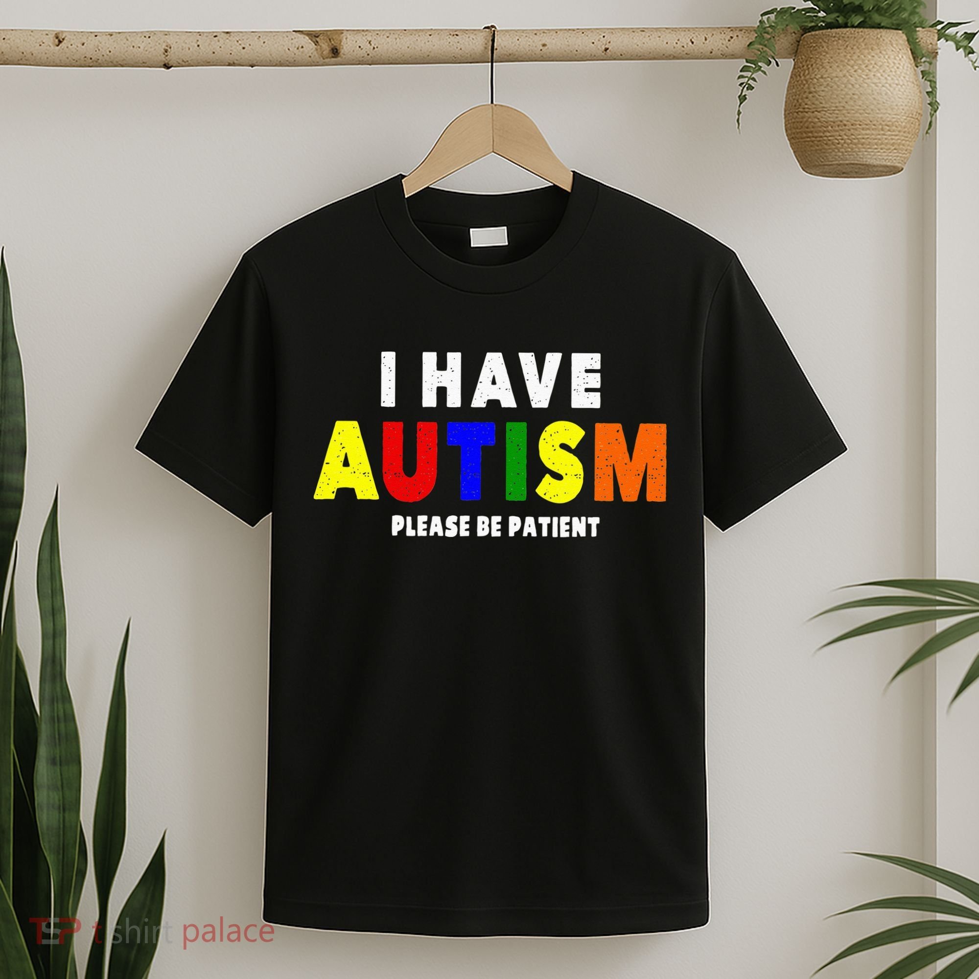 I Have Autism Please Be Patient T-Shirt