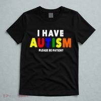 I Have Autism Please Be Patient T-Shirt thumb 5