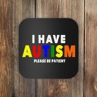 I Have Autism Please Be Patient Coaster thumb 0