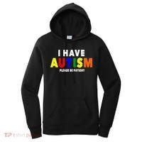 I Have Autism Please Be Patient Women's Hoodie thumb 0