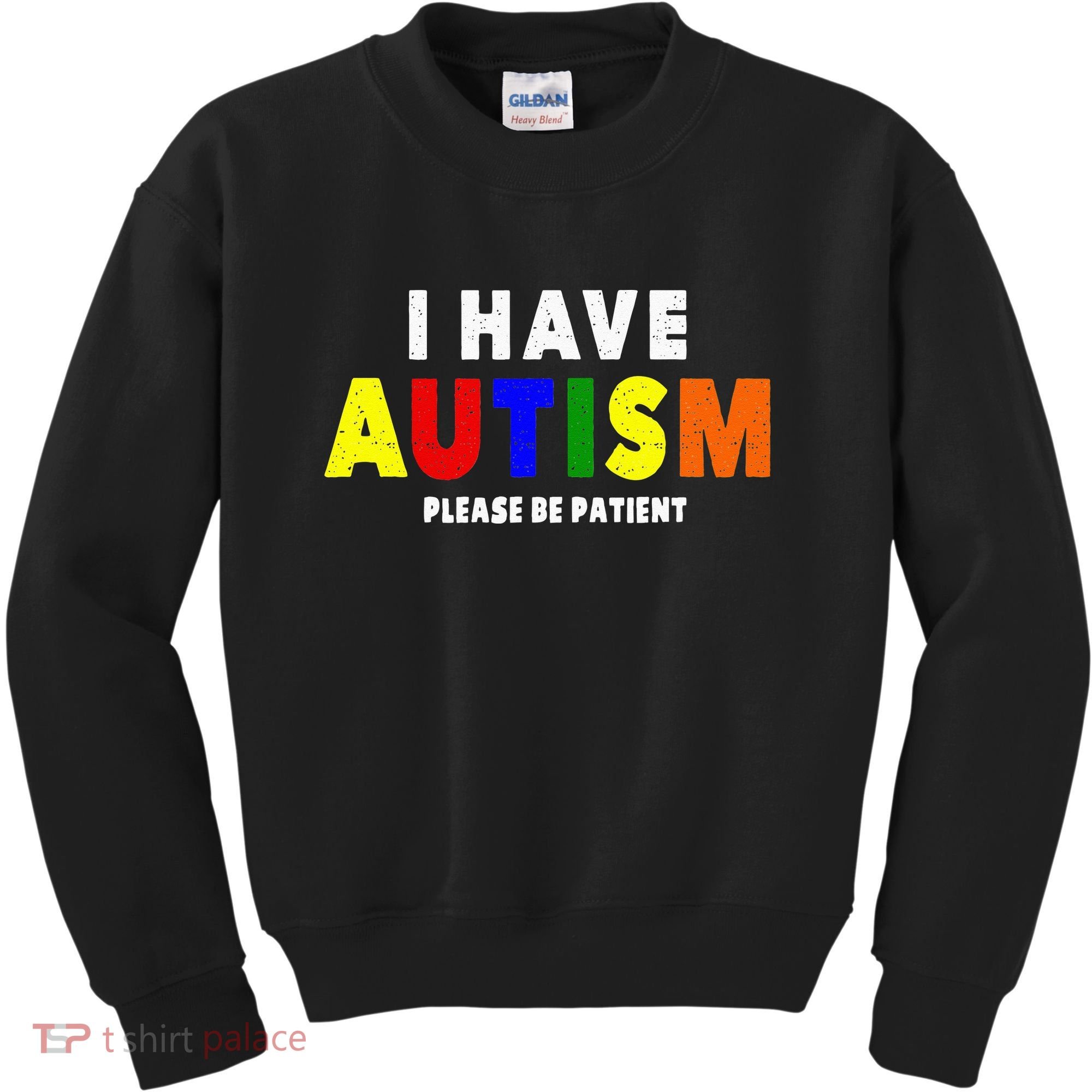 I Have Autism Please Be Patient Kids Sweatshirt