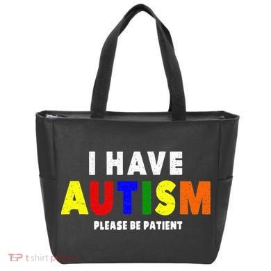 I Have Autism Please Be Patient Tote Bag