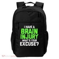 I Have A Brain Injury Whats Your Excuse TBI Patient Warrior Backpack thumb 0