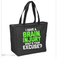 I Have A Brain Injury Whats Your Excuse TBI Patient Warrior Tote Bag thumb 2