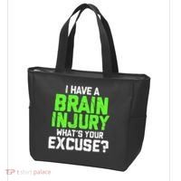 I Have A Brain Injury Whats Your Excuse TBI Patient Warrior Tote Bag thumb 3