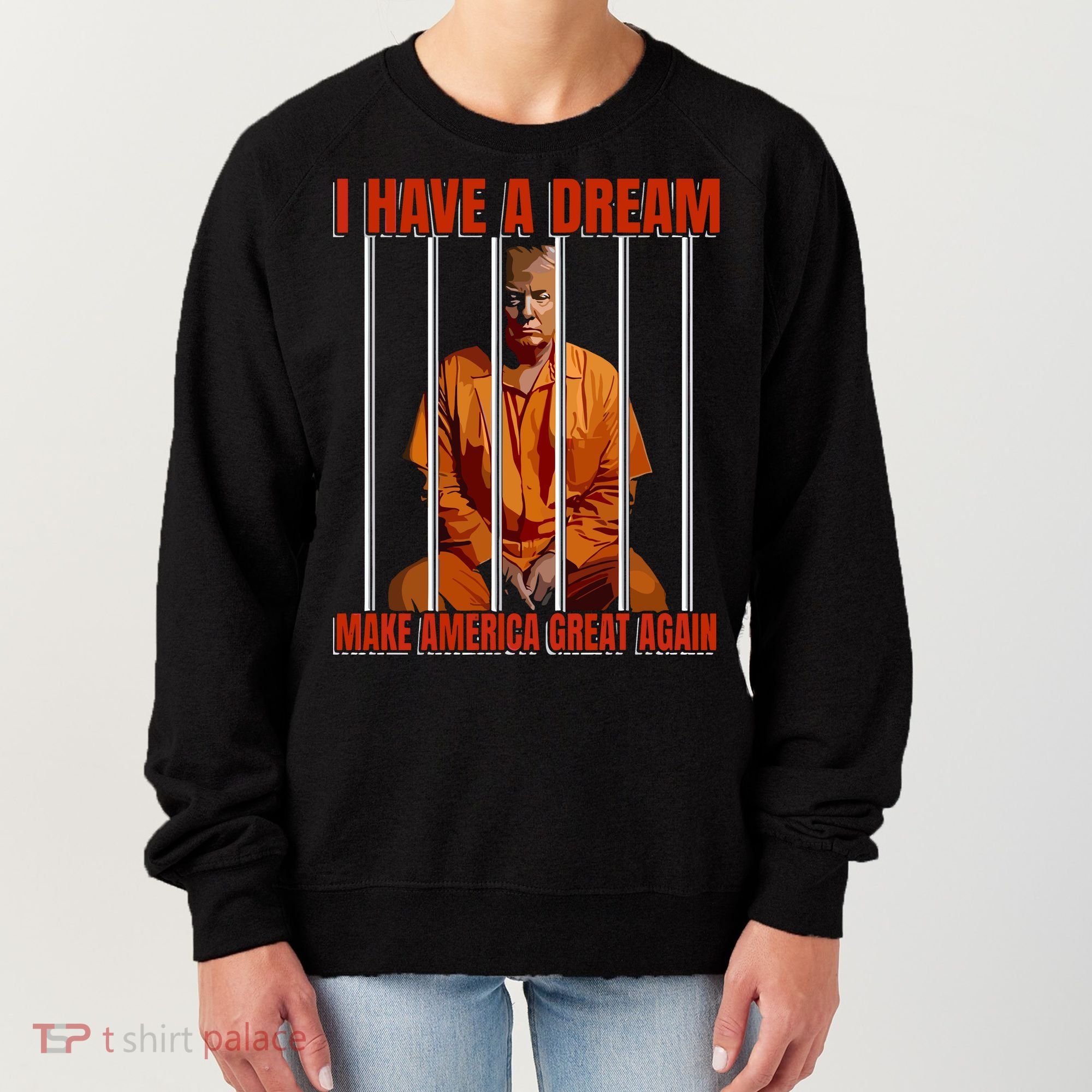 I Have A Dream Make America Great Again Women's Sweatshirt