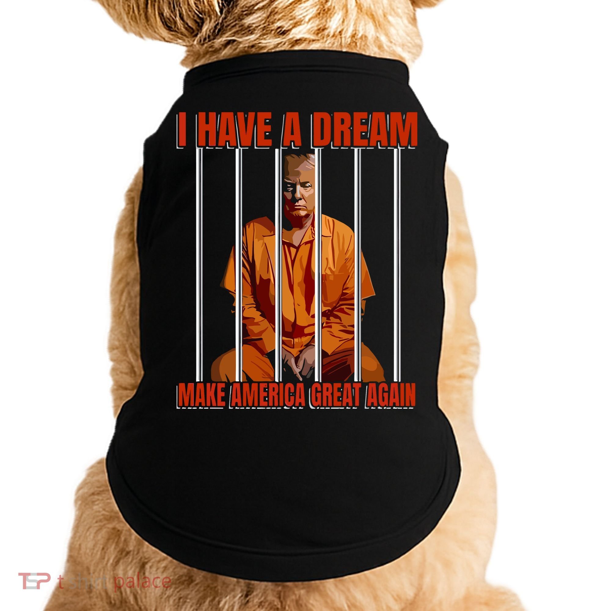 I Have A Dream Make America Great Again Doggie Tank