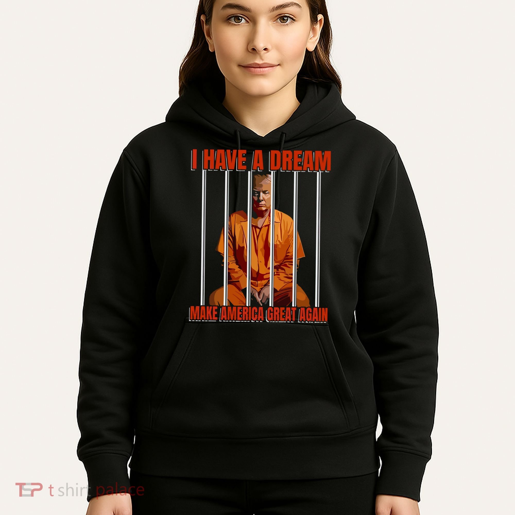 I Have A Dream Make America Great Again Hoodie