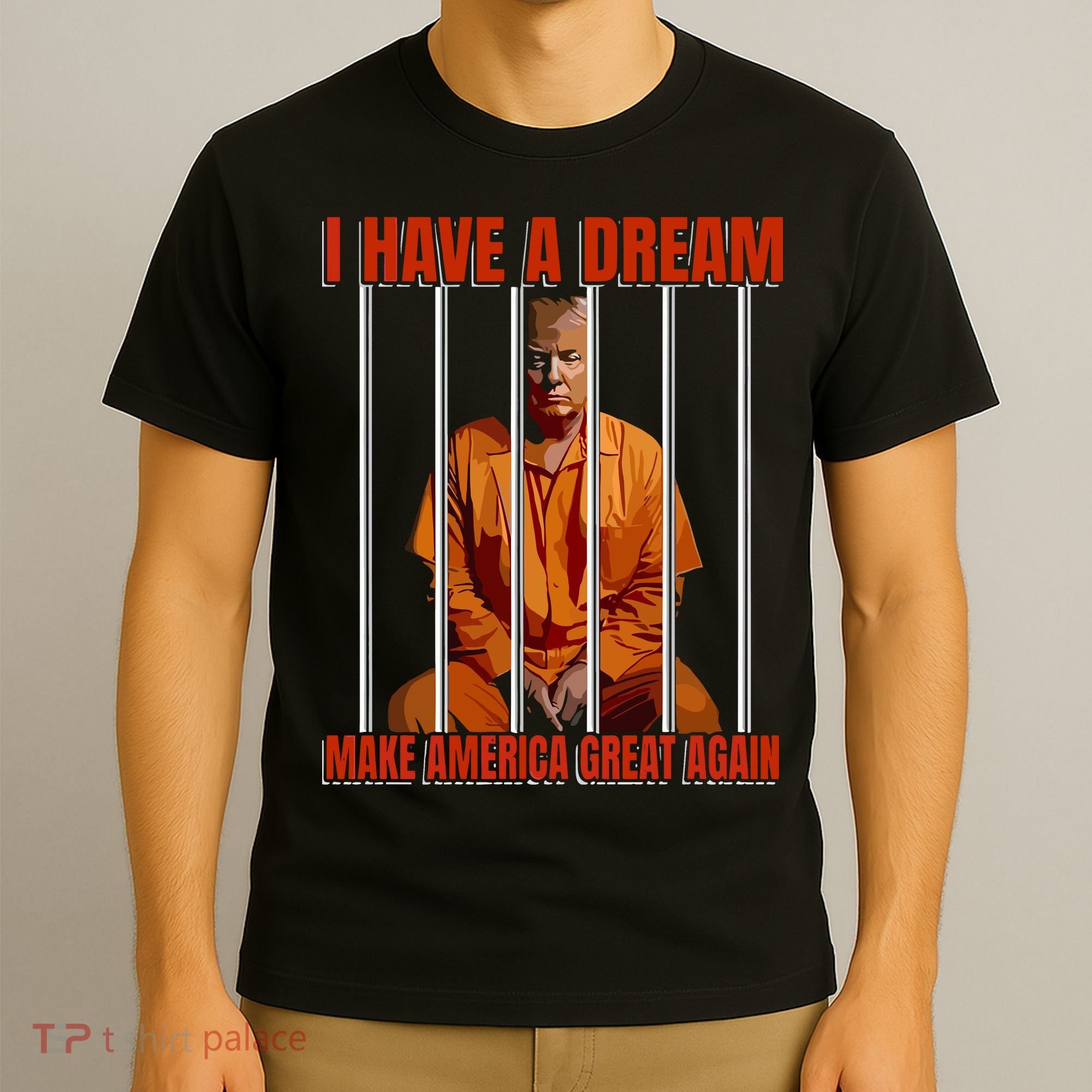 I Have A Dream Make America Great Again T-Shirt