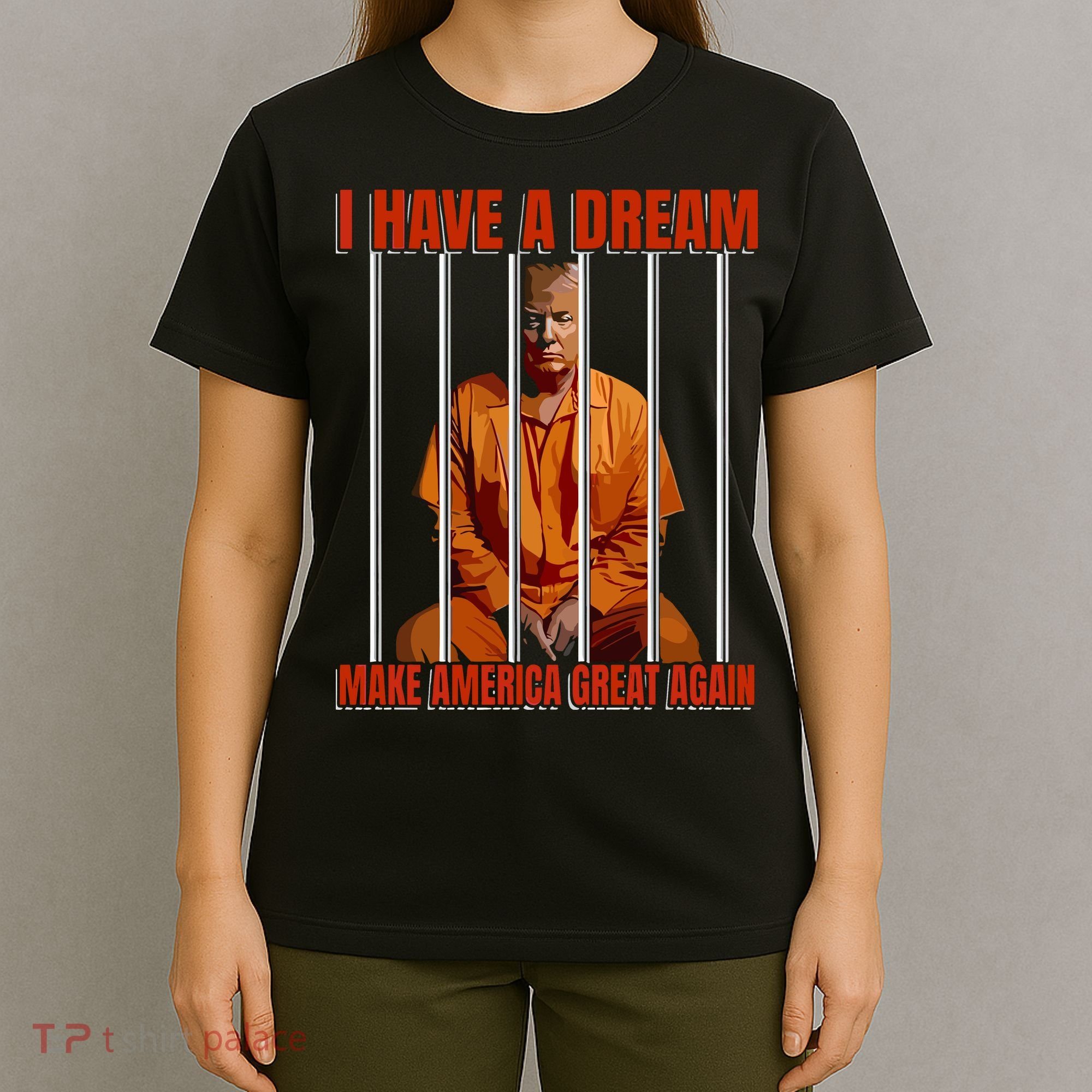 I Have A Dream Make America Great Again T-Shirt