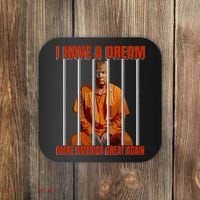 I Have A Dream Make America Great Again Coaster thumb 0