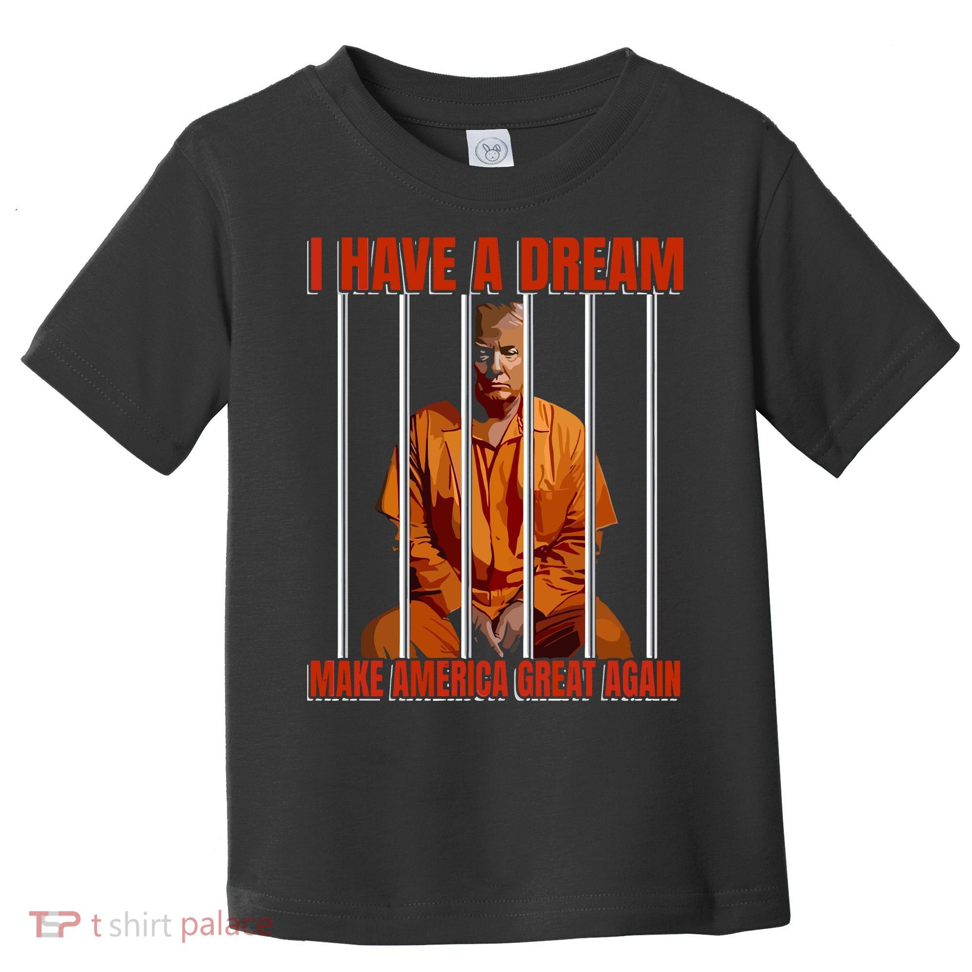 I Have A Dream Make America Great Again Toddler T-Shirt
