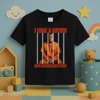 I Have A Dream Make America Great Again Toddler T-Shirt thumb 3