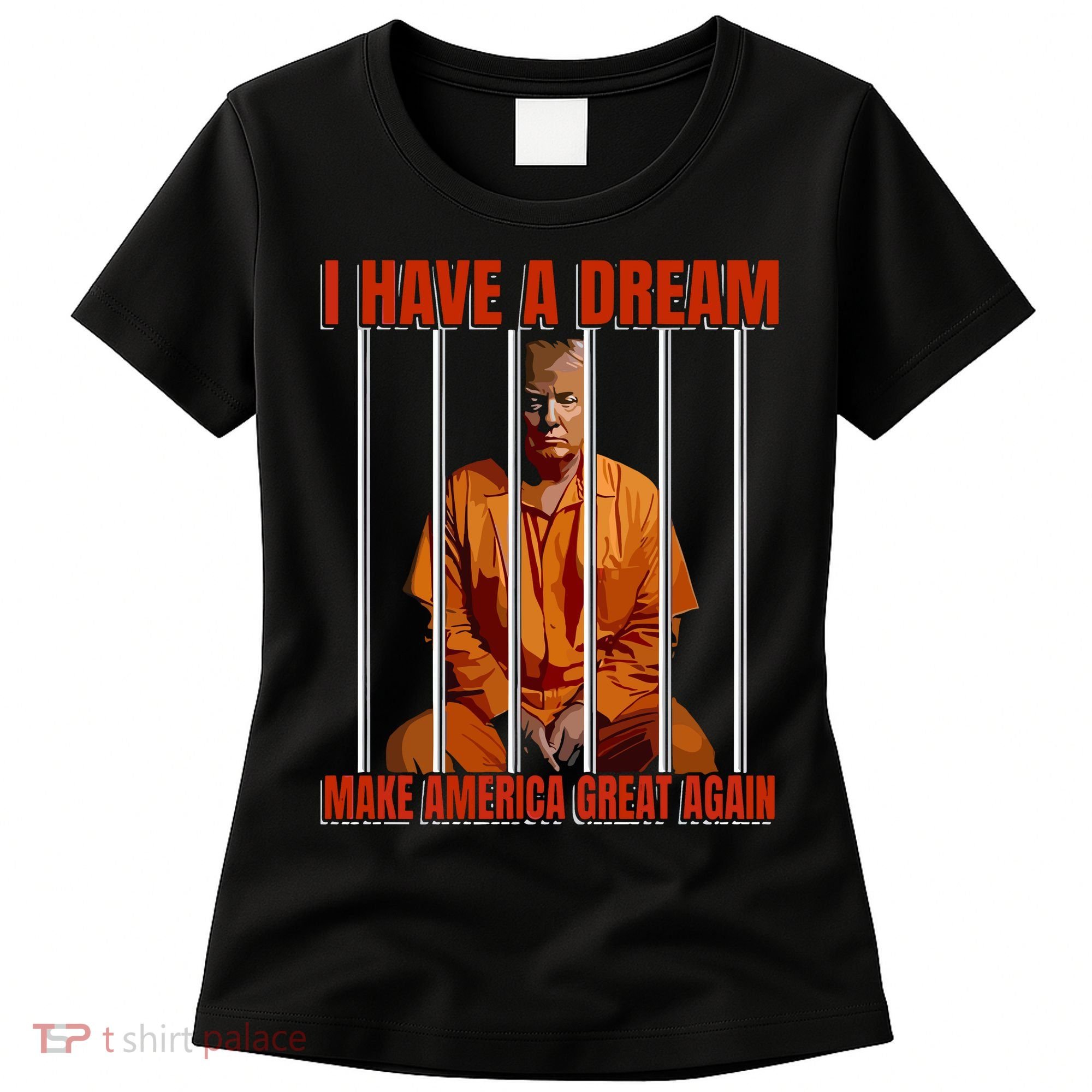 I Have A Dream Make America Great Again Women's T-Shirt