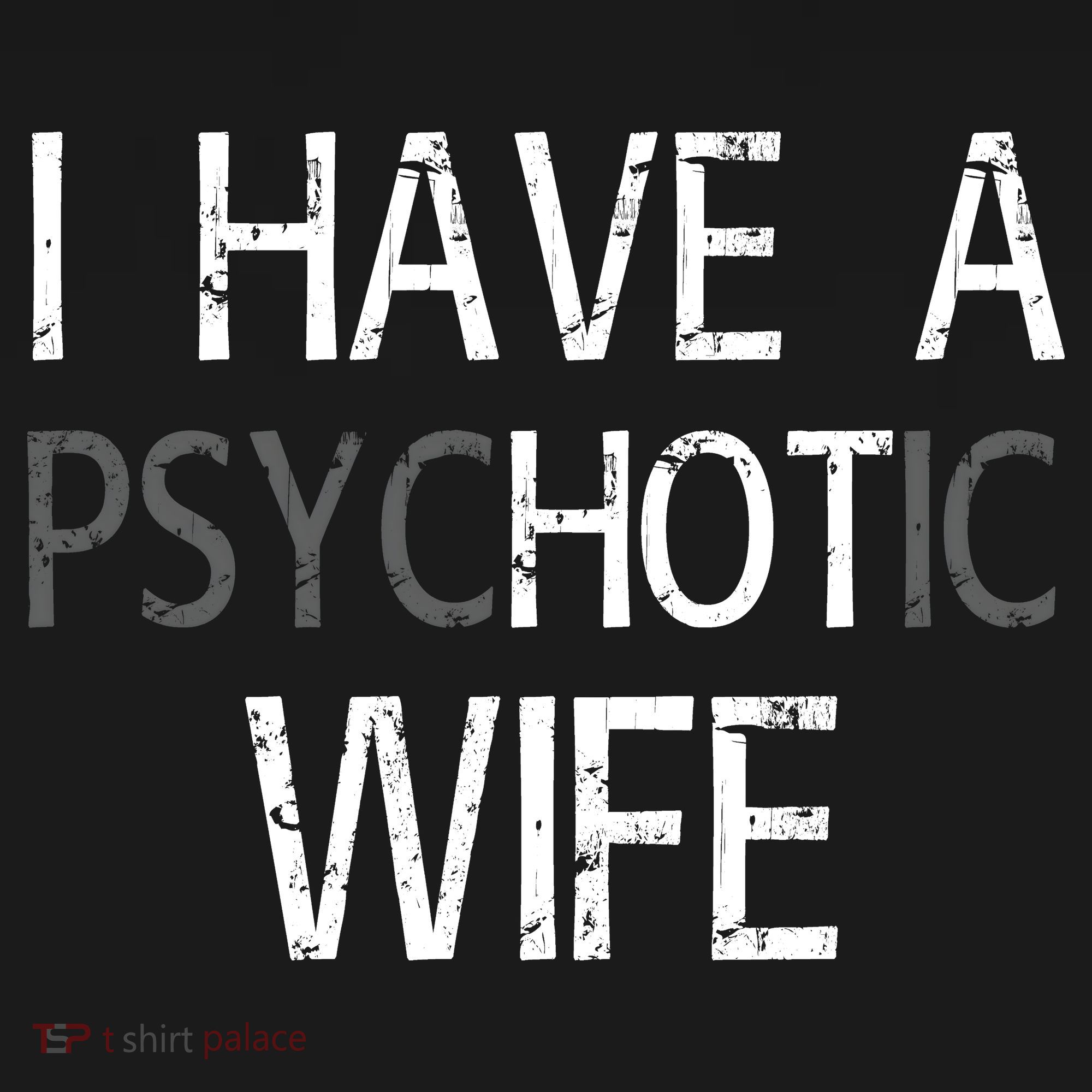I Have A Psychotic Wife Coaster