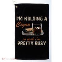 IM Holding A Cigar So Yeah IM Pretty Busy Cigar Golf Towel thumb 0
