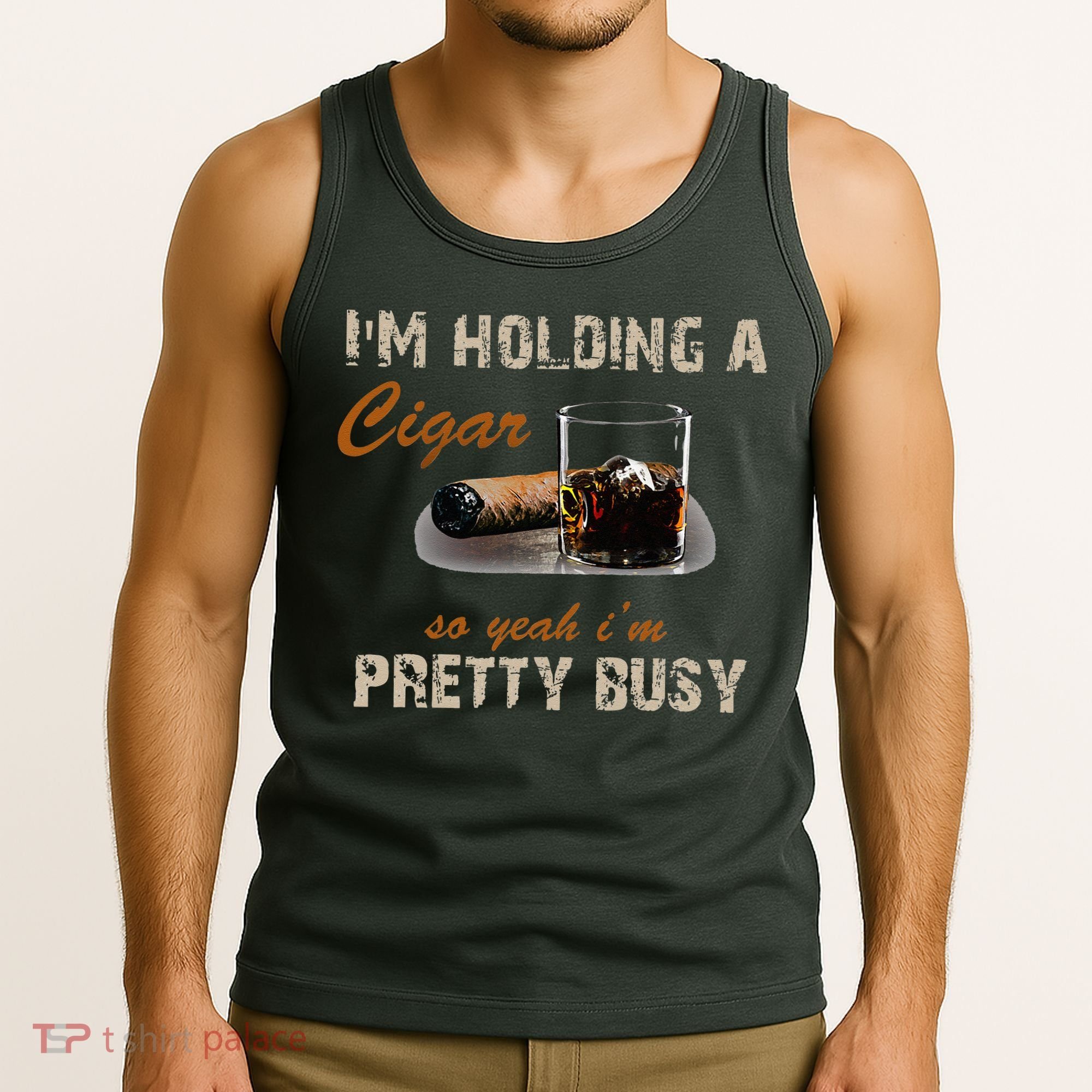 IM Holding A Cigar So Yeah IM Pretty Busy Cigar Tank Top