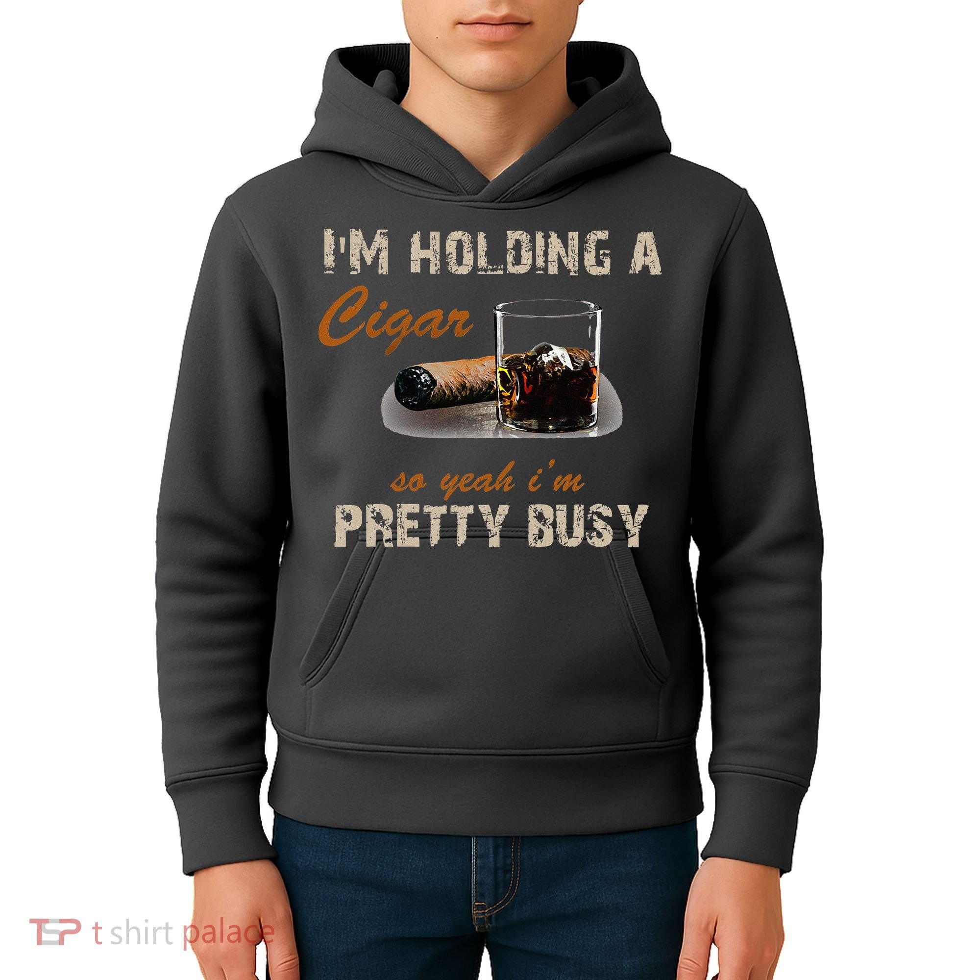 IM Holding A Cigar So Yeah IM Pretty Busy Cigar Kids Hoodie