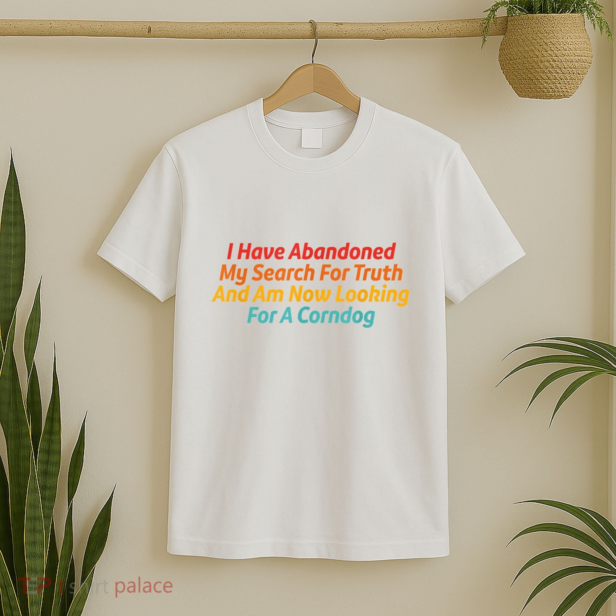 I Have Abandoned My Search For Truth Funny Retro Vintage T-Shirt