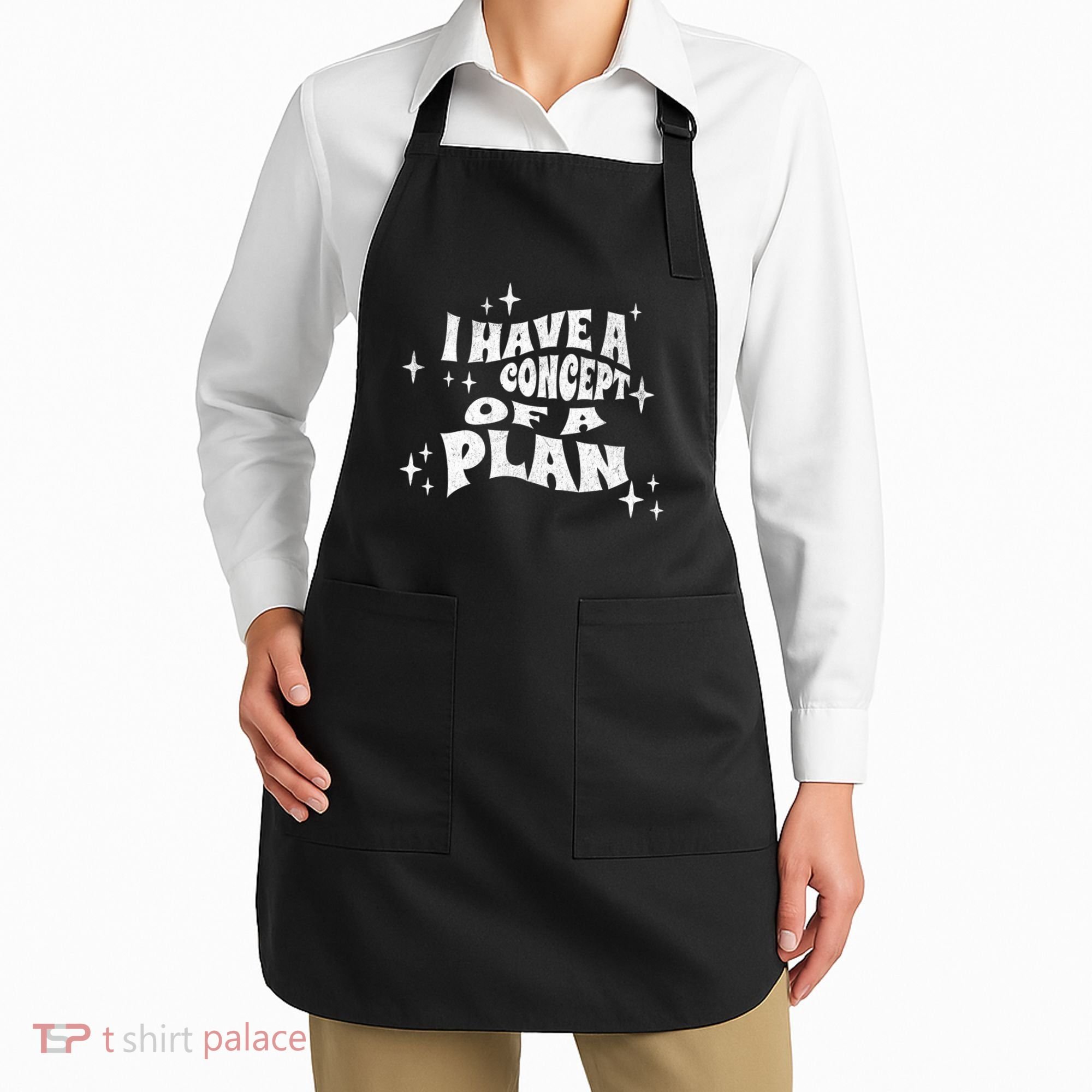 I Have A Concept Of A Plan Apron