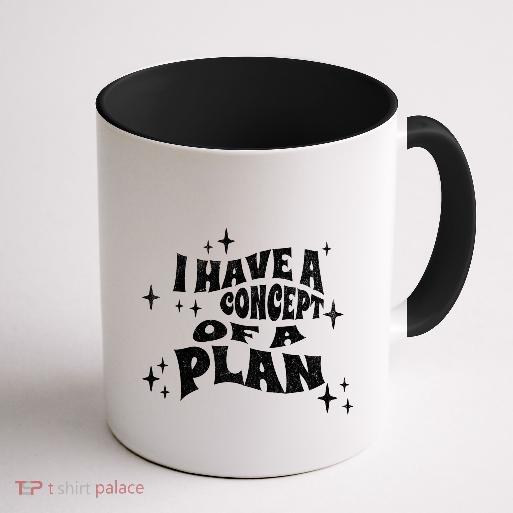 I Have A Concept Of A Plan Coffee Mug