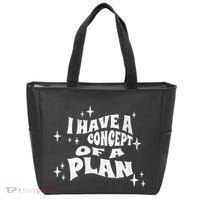 I Have A Concept Of A Plan Tote Bag thumb 0
