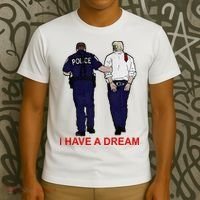 I Have A Dream Police Arrest Trump T-Shirt thumb 3
