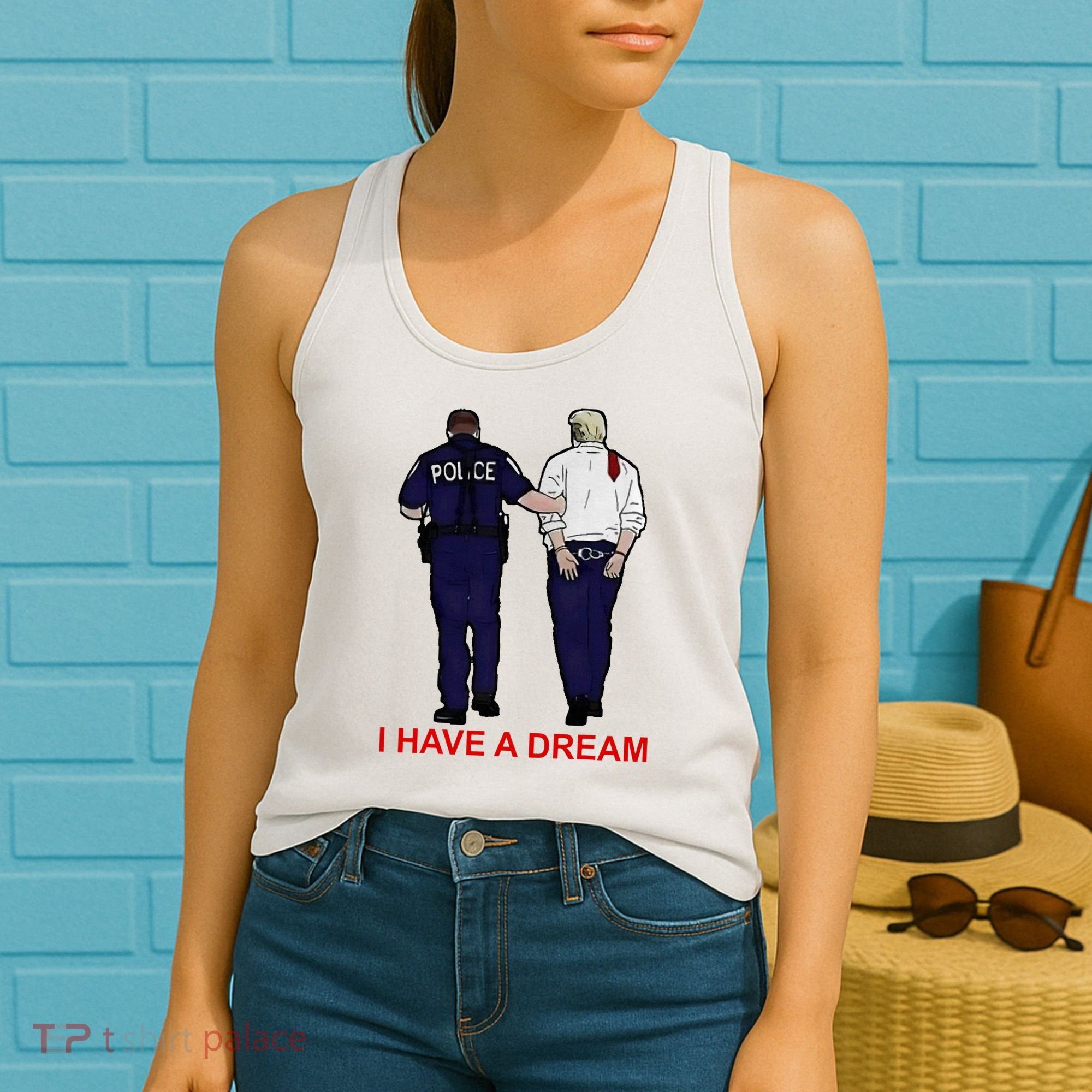 I Have A Dream Police Arrest Trump Women's Tank Top