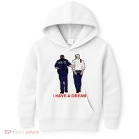 I Have A Dream Police Arrest Trump Kids Hoodie thumb 0