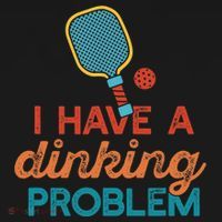 I HAVE A DINKING PROBLEM PICKLEBALL Dink Pickle Ball Meme Pajama Set thumb 2