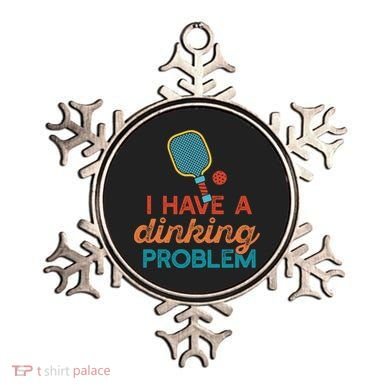 I HAVE A DINKING PROBLEM PICKLEBALL Dink Pickle Ball Meme Ornament
