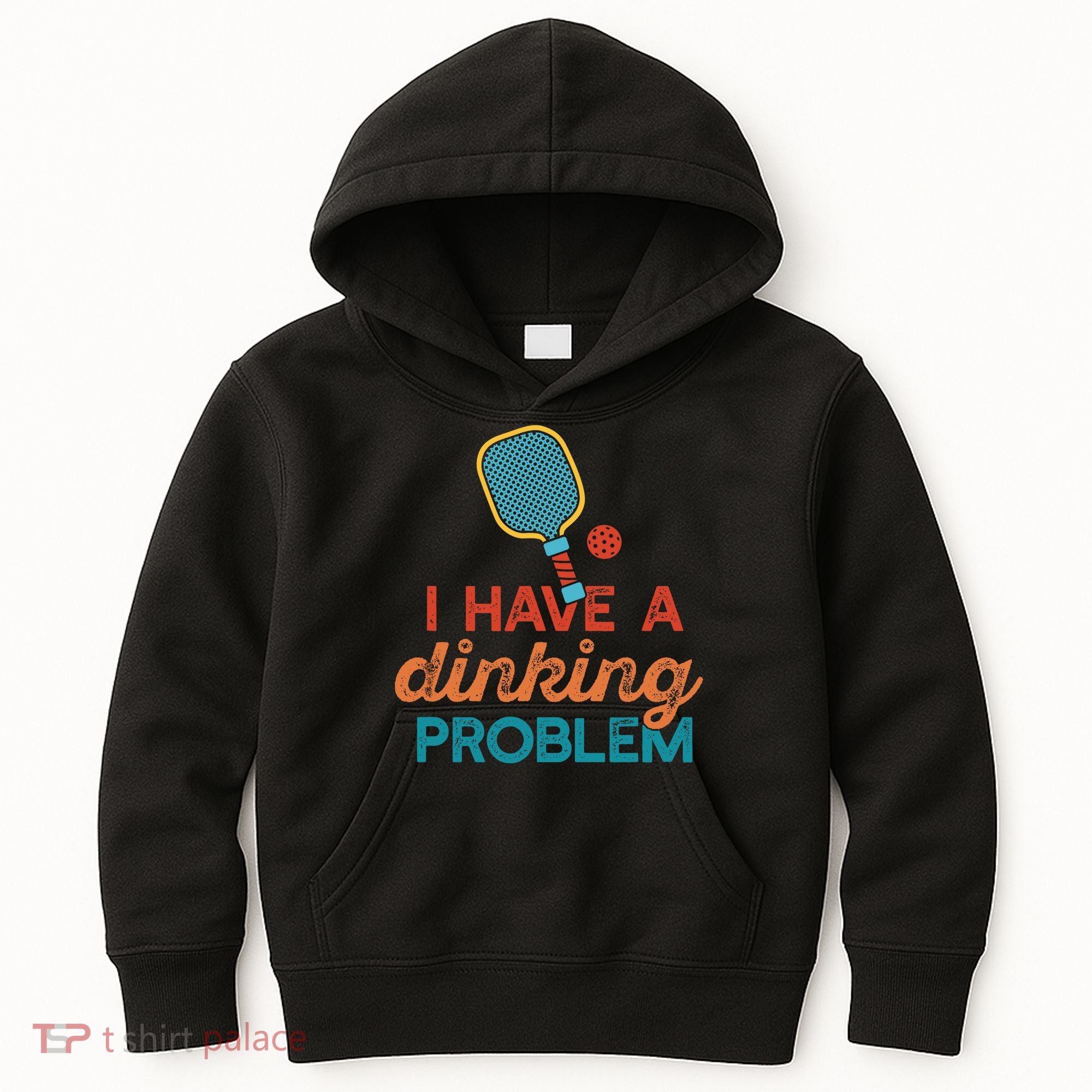 I HAVE A DINKING PROBLEM PICKLEBALL Dink Pickle Ball Meme Kids Hoodie